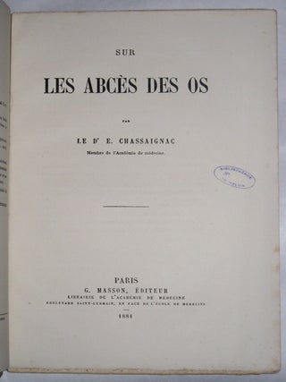 Item #17 Sur les abcès des os. CHASSAIGNAC, Edouard