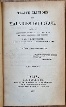 Traité clinique des maladies du coeur, précédé de recherches nouvelles sur l'anatomie et la physiologie de cet organe