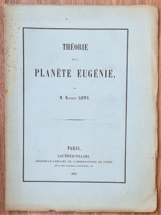 Item #4011 Théorie de la planète Eugénie. LOEWY, Maurice