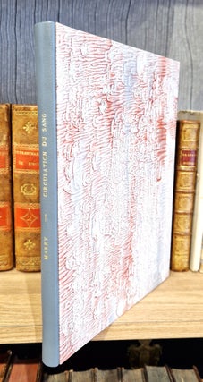 Thèse pour le doctorat en médecine, présentée et soutenue le 4 mars 1859, par Étienne-Jules Marey. Recherches sur la circulation du sang à l'état physiologique et dans les maladies