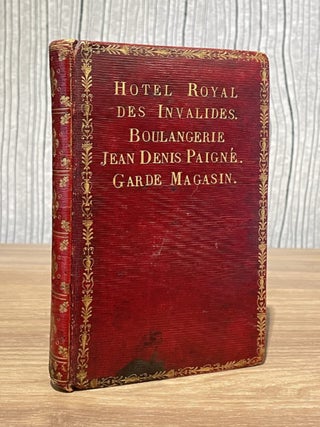 Item #4452 "Hôtel Royal des Invalides. Boulangerie. Jean Denis Paigné. Garde...
