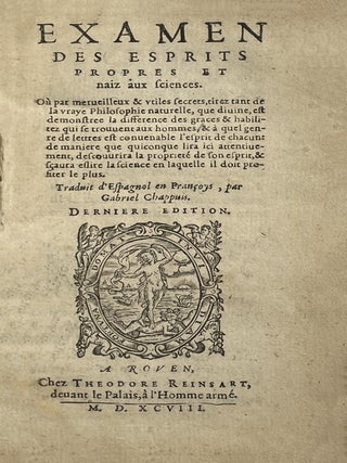 Examen des Esprits propres et naiz aux sciences… Traduit de l’Espagnol en Françoys, par Gabriel Chappuis. Dernière édition