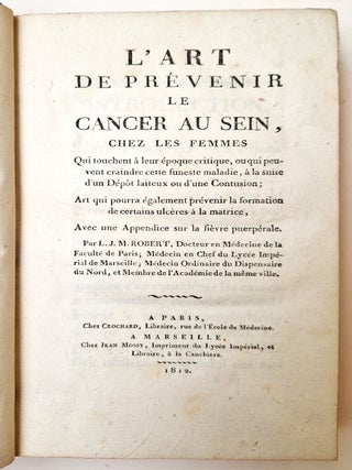 Item #4530 L’art de prévenir le cancer au sein, chez les femmes qui touchent à leur époque...