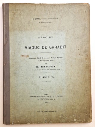 Mémoire sur le viaduc de Gabarit. Description, calculs de résistance, montage, épreuves et renseignements divers. Planches.