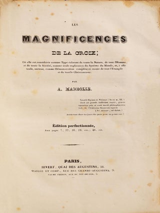 Item #4718 Les Magnificences de la croix. Edition perfectionnée. Antoine MADROLLE