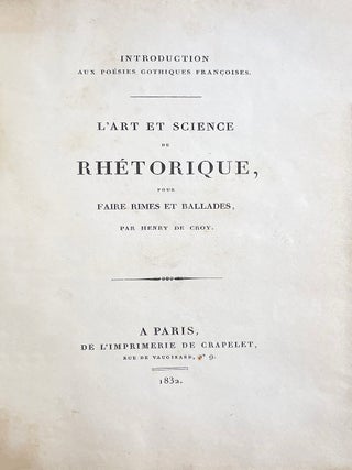 Item #4722 [Poésies des XVe et XVIe siècles, publiées d'après des éditions gothiques et des...