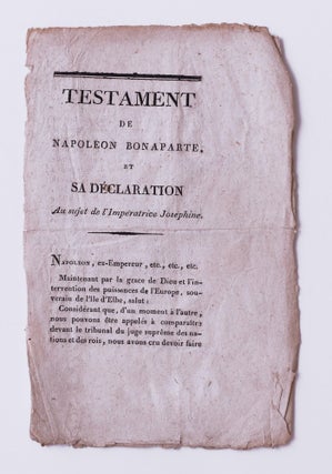 Item #4921 Testament de Napoléon Bonaparte, et sa déclaration au sujet de l'Impératrice...