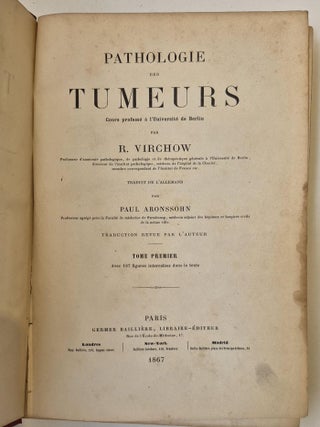 Pathologie des tumeurs. Traduit de l'allemand par Paul Aronssohn. Traduction revue par l'auteur.