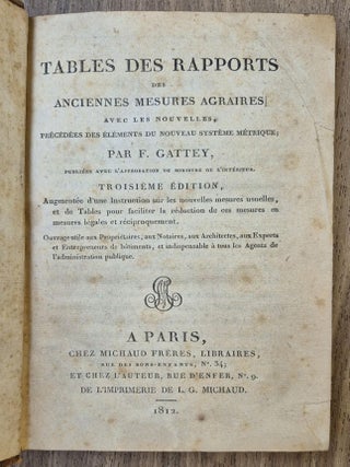 Tables des rapports des anciennes mesures agraires avec les nouvelles. Troisi&egrave;me &eacute;dition