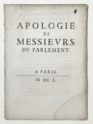 Item #5156 Apologie de Messieurs du Parlement. MAZARINADE, Renée de MONTERBAULT-BOUJU