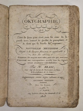 Item #5199 Okygraphie ou l’art de fixer, par écrit, tous les sons de la parole avec autant de...