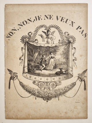 Item #5211 Non non je ne veux pas, chansonnette. Dédiée à Monsieur E. Barateau, auteur des...