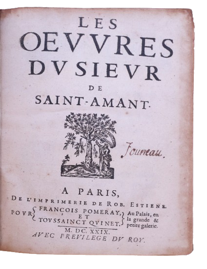 Item #5269 Les &OElig;uvres du Sieur de Saint-Amant. Marc-Antoine Girard de SAINT-AMANT.