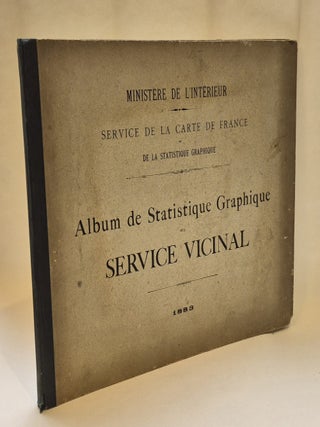 Album de statistique graphique du service vicinal, 1883, Ministère de l’intérieur, Service de la carte de France et de la statistique graphique