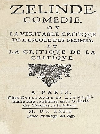 Item #5336 Zélinde, comédie, ou la véritable critique de l'Escole des femmes, et la critique...