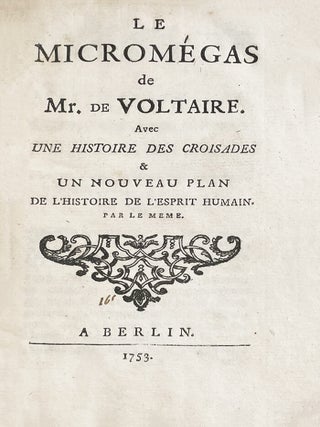 Item #5371 Le Microm&eacute;gas de Mr. de Voltaire. Avec une Histoire des croisades et un nouveau plan...