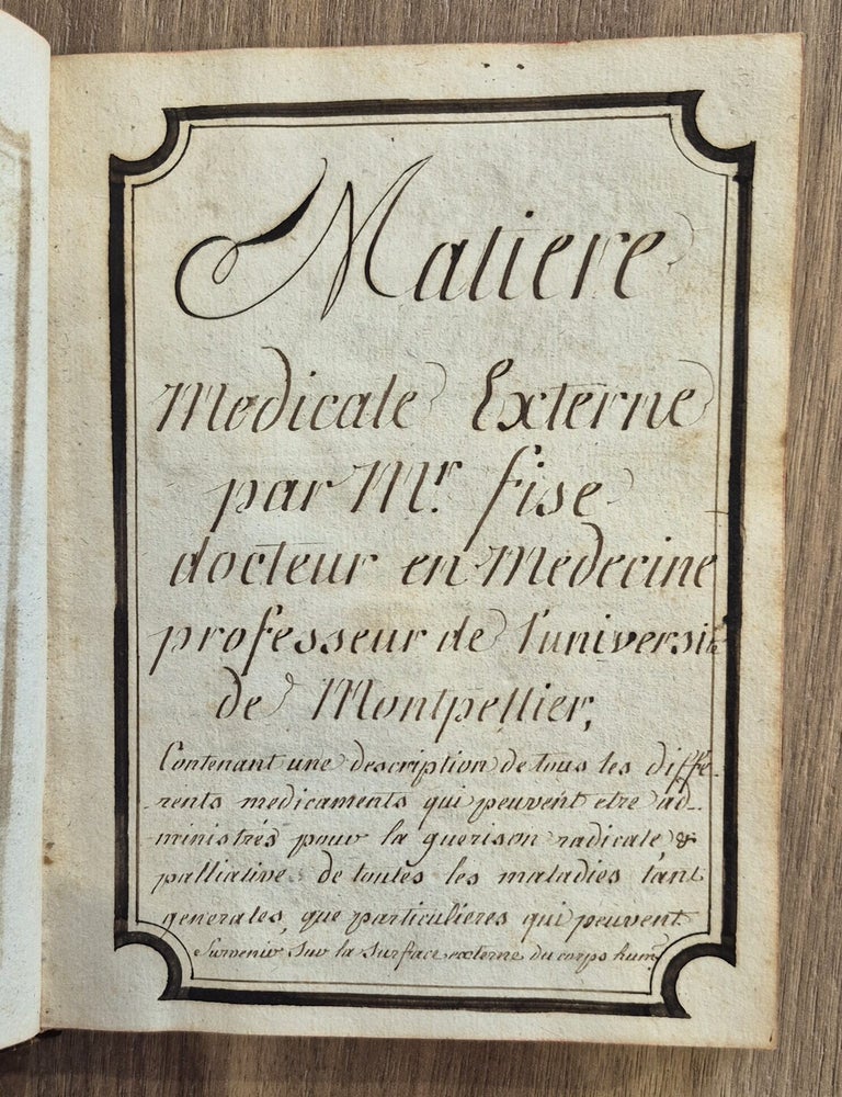 Item #5410 FIZES (Antoine), Mati&egrave;re m&eacute;dicale externe [et] Abr&eacute;g&eacute; de pharmacie [suivis de] SARRAU (Joseph), Dissertation chirurgicale sur la carie des os, FIZES et SARRAU, Antoine, Joseph.