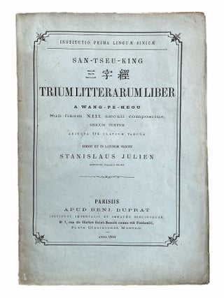 Item #5418 San tseu king. Trium litterarum liber a Wang-Pe-Heou sub finem XIII. saeculi...