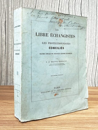 Les Libres-&eacute;changistes et les protectionnistes concili&eacute;s ou solution compl&egrave;te des principales...