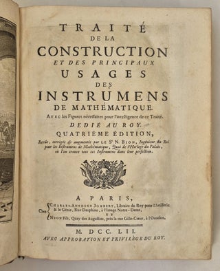 Traite de la construction et des principaux usages des instrumens de mathematique avec les figures necessaires pour l’intelligence de ce traite