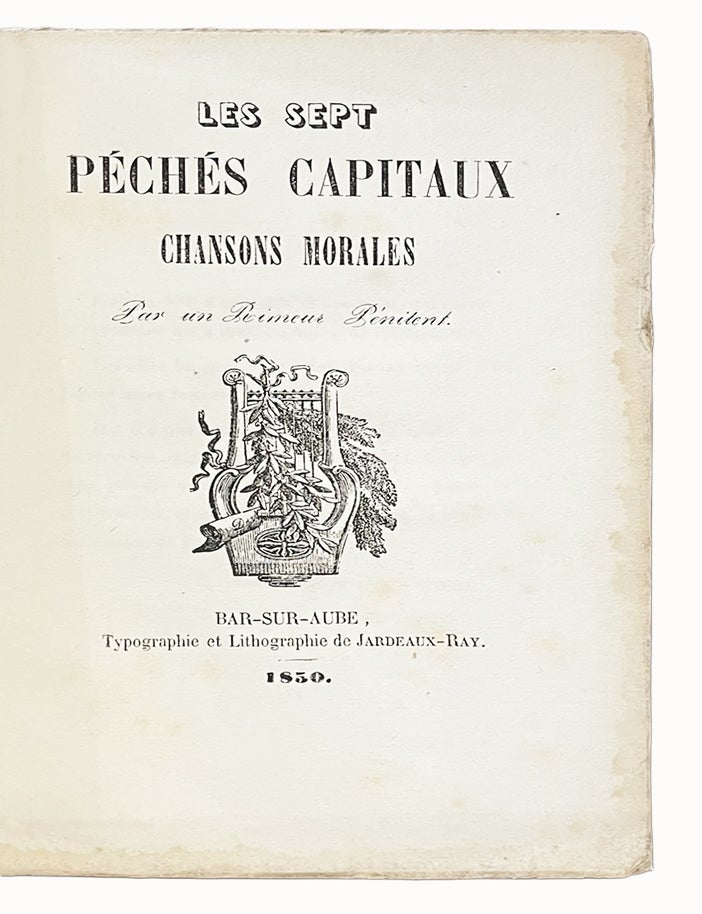Item #5473 Les Sept P&eacute;ch&eacute;s capitaux, chansons morales par un rimeur p&eacute;nitent. Joseph LAGOGUEY, dit LAGOGUEY-SAINT-JOSEPH.