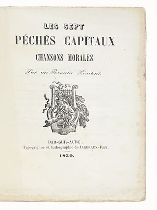 Les Sept P&eacute;ch&eacute;s capitaux, chansons morales par un rimeur p&eacute;nitent