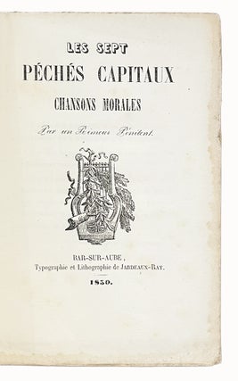 Item #5473 Les Sept Péchés capitaux, chansons morales par un rimeur pénitent. Joseph LAGOGUEY,...