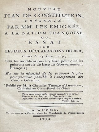 Nouveau Plan de constitution, pr&eacute;sent&eacute; par MM. les &eacute;migr&eacute;s &agrave; la nation fran&ccedil;aise, ou essai...