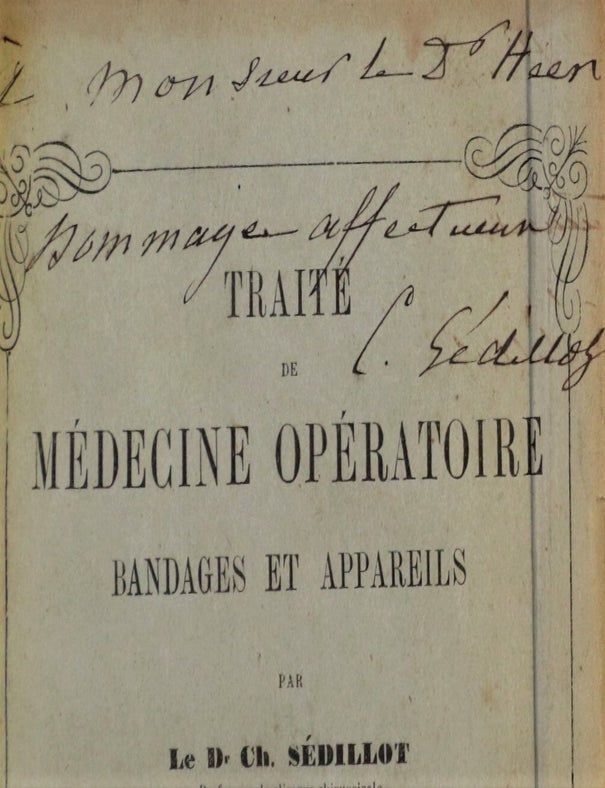 Item #YEG-1143 Trait&eacute; de m&eacute;decine op&eacute;ratoire. Bandages et appareils. SEDILLOT, Charles.