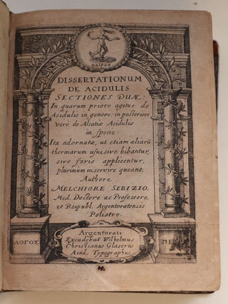 Item #YEG-693 Dissertationum de acidulis sectiones duae. SEBISCH, Melchior le jeune