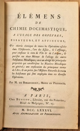 Item #YEG-715 Elémens de chimie docimastique, à l’usage des orfèvres,...