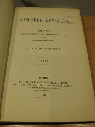 Spectres lumineux. Spectres prismatiques et en longueurs d'ondes destinés aux recherches de chimie minérale